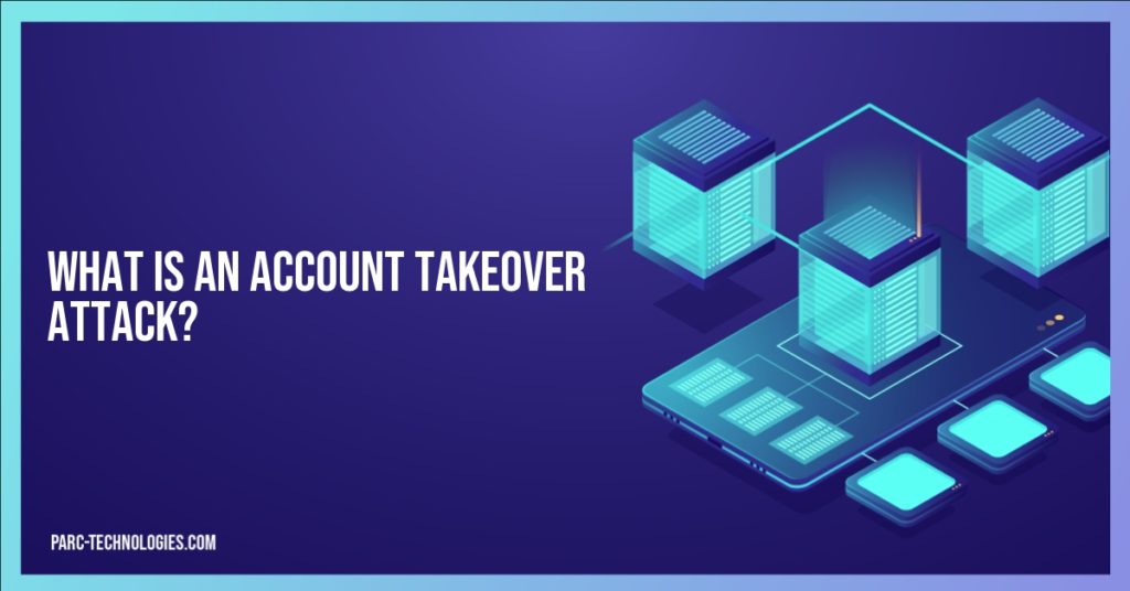 What is an Account Takeover Attack?