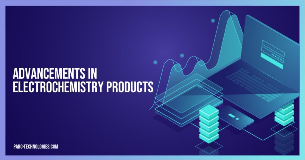Advancements in Electrochemistry Products