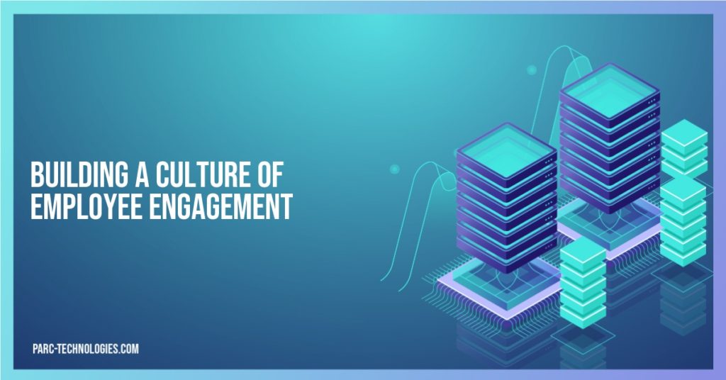 Building a Culture of Employee Engagement