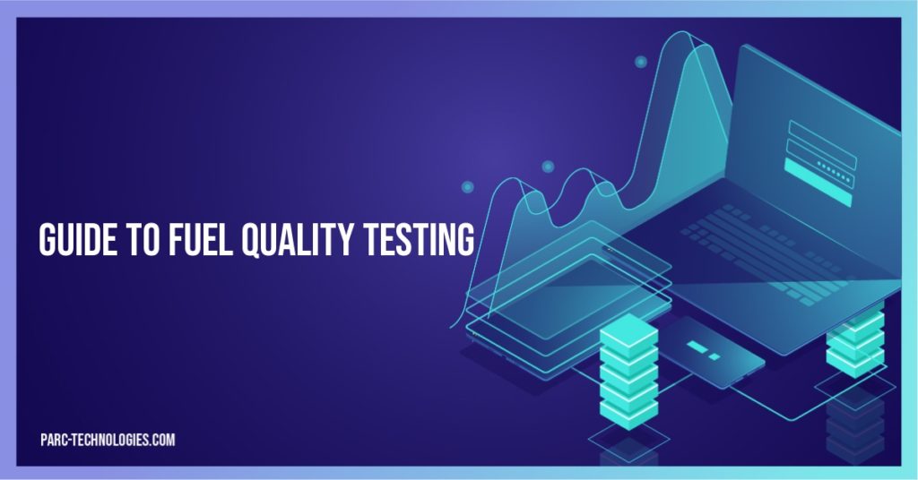 Guide to Fuel Quality Testing
