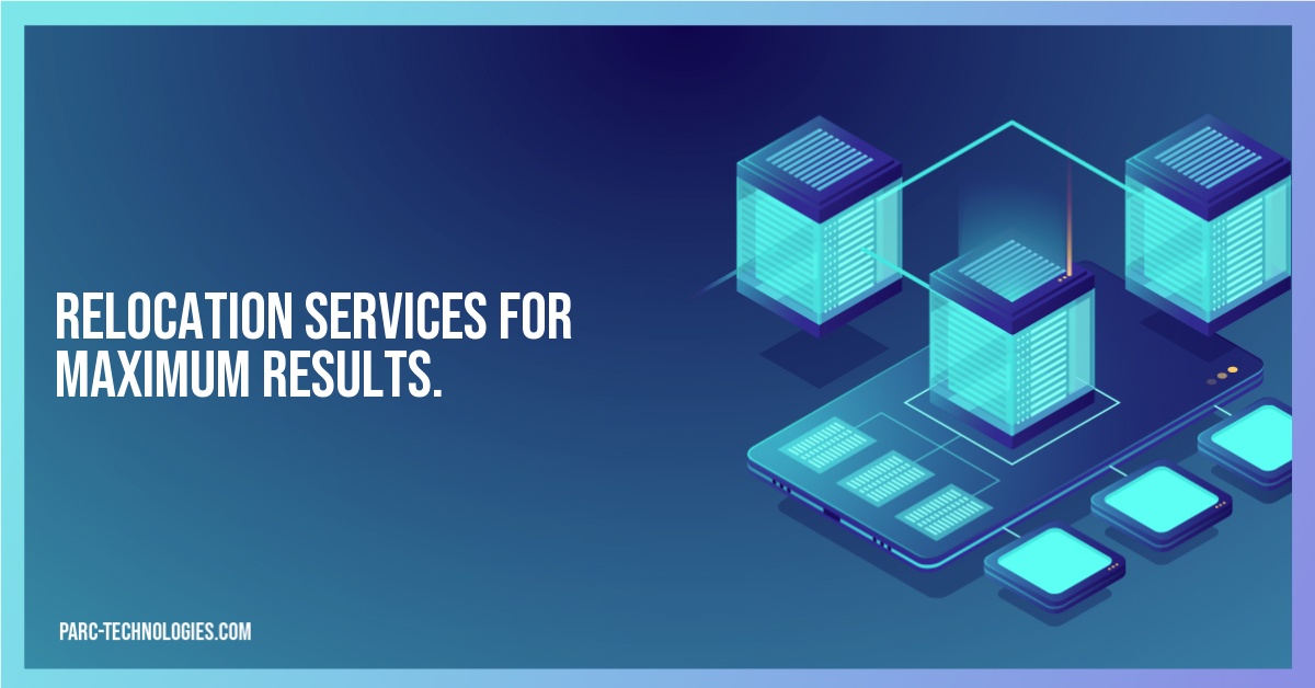 Relocation Services for maximum results.