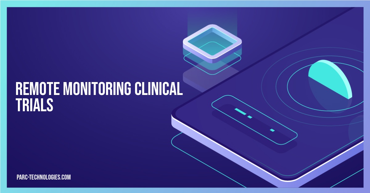 Remote Monitoring Clinical Trials