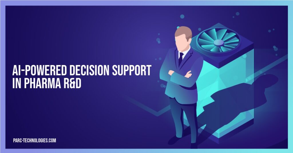AI-Powered Decision Support in Pharma R&D