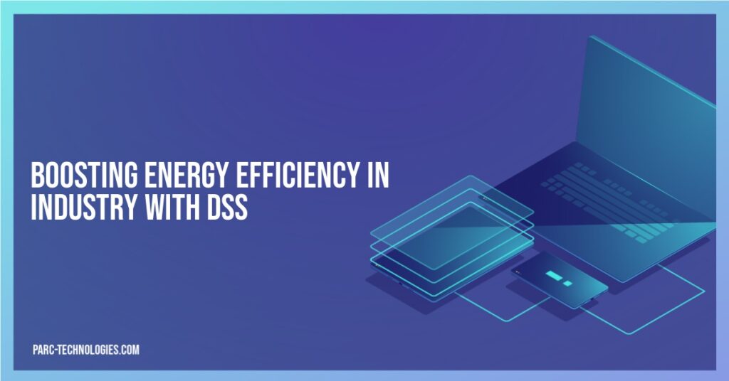 Boosting Energy Efficiency in Industry with DSS