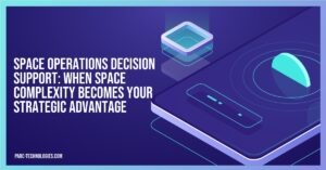 Space Operations Decision Support: When Space Complexity Becomes Your Strategic Advantage
